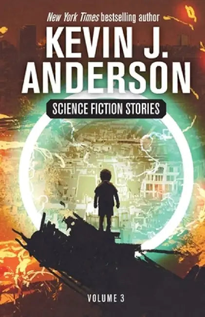 Science Fiction Stories Volume 3 by Kevin J. Anderson