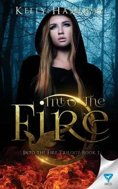 Into the Fire by Kelly Hashway