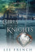 Girls Can't Be Knights by Lee French