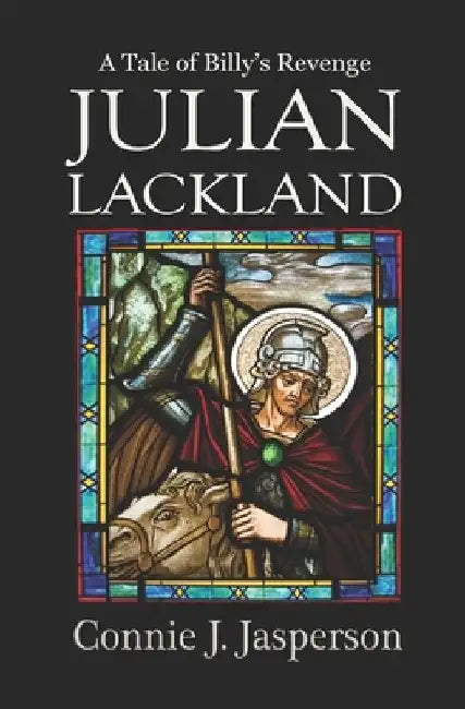 Julian Lackland by Connie J. Jasperson