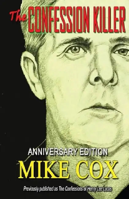 The Confession Killer by Mike Cox