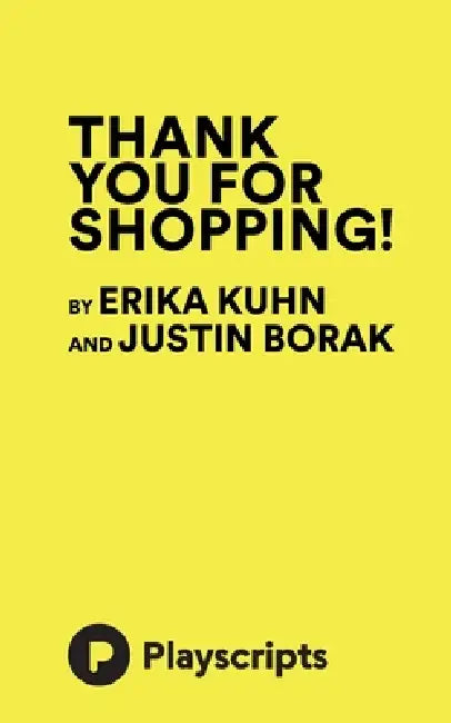 Thank You for Shopping! by Justin Borak, Erika Kuhn