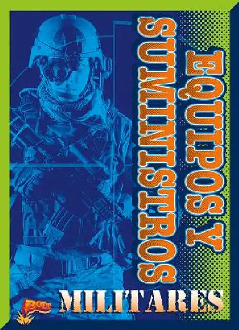 Equipos Y Suministros Militares by Julia Garstecki