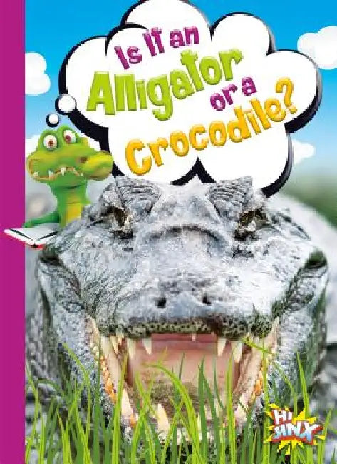 Is It an Alligator or a Crocodile? by Gail Terp