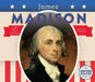 James Madison by Megan M. Gunderson
