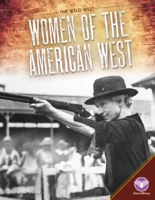 Women of the American West by Anita Yasuda