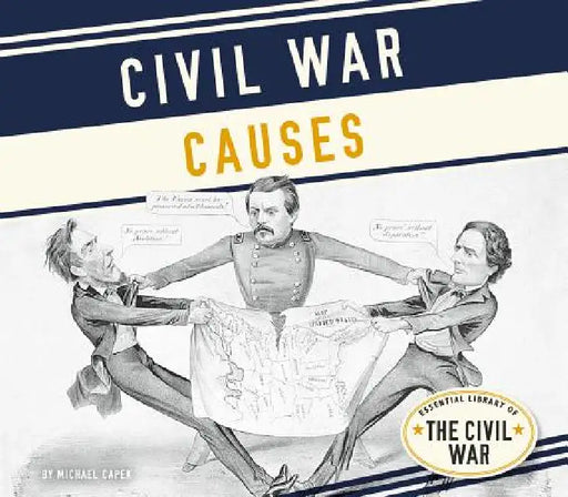 Civil War Causes by Michael Capek