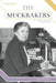 Muckrakers: Ida Tarbell Takes on Big Business: Ida Tarbell Takes on Big Business by Valerie Bodden