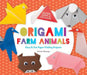 Origami Farm Animals: Easy & Fun Paper-Folding Projects: Easy & Fun Paper-Folding Projects by Anna George