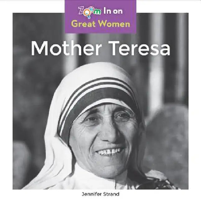 Mother Teresa by Jennifer Strand