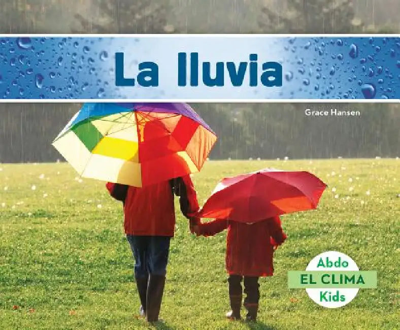 La Lluvia (Rain) by Grace Hansen
