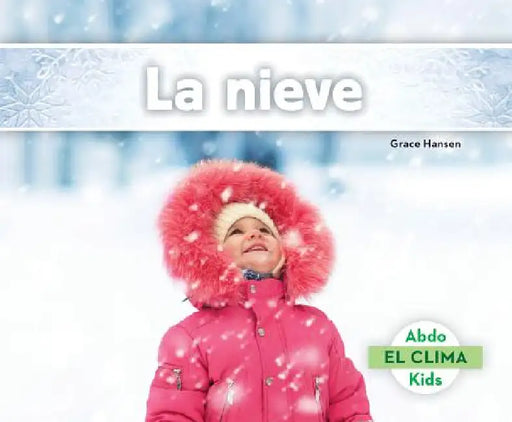 La Nieve (Snow) by Grace Hansen