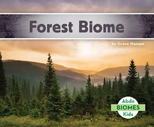 Forest Biome by Grace Hansen