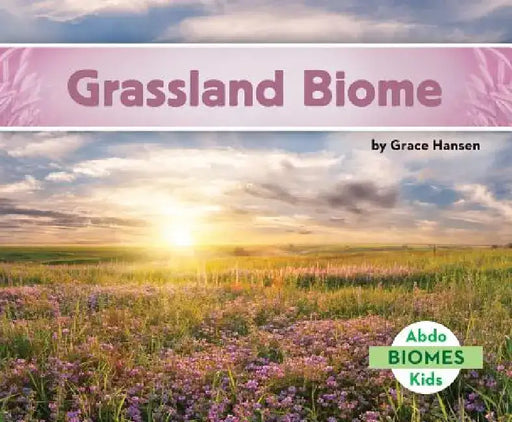 Grassland Biome by Grace Hansen