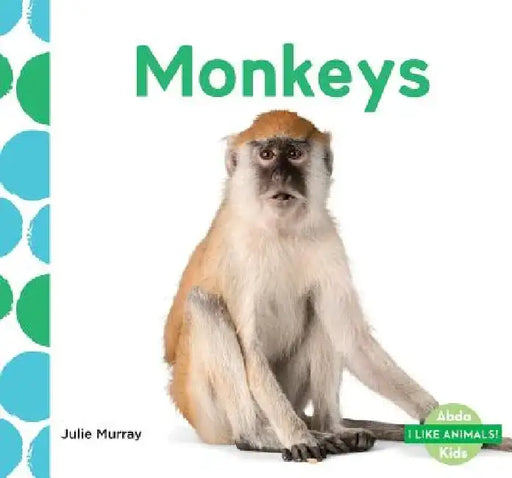 Monkeys by Julie Murray