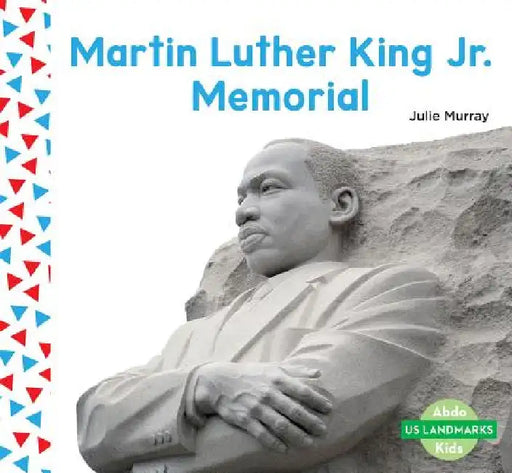 Martin Luther King Jr. Memorial by Julie Murray