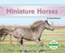 Miniature Horses by Hansen, Grace