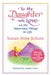 To My Daughter with Love on the Important Things in Life by Susan Polis Schutz