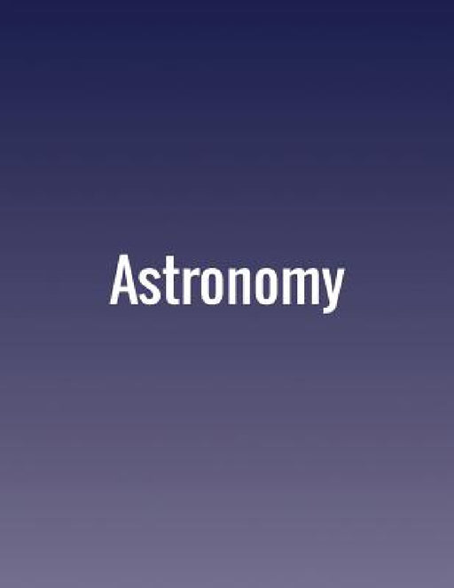 Astronomy by Andrew Fraknoi, David Morrison, Sidney C. Wolff