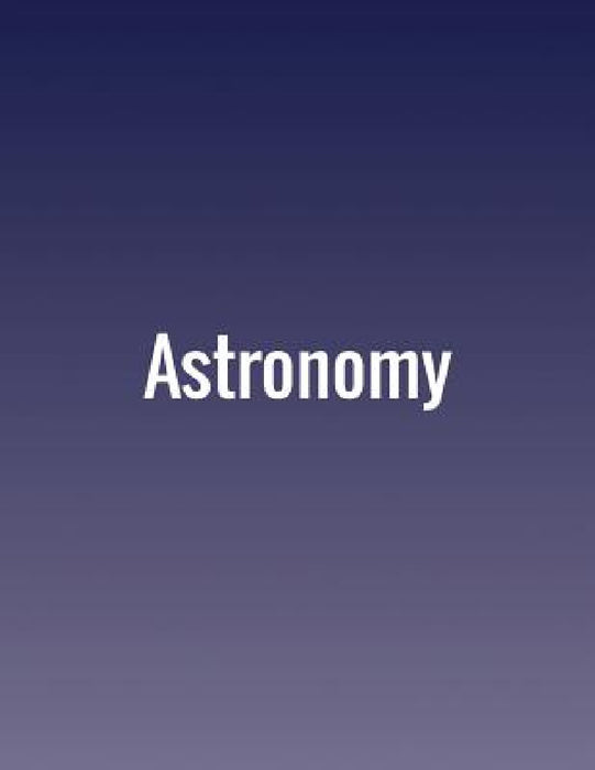 Astronomy by Andrew Fraknoi, David Morrison, Sidney C. Wolff