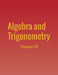 Algebra and Trigonometry: Chapters 1-13 by Jay Abramson