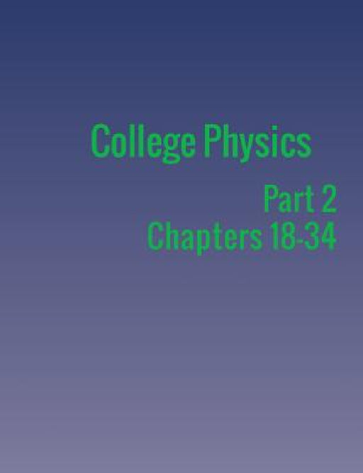 College Physics: Part 2 by Paul Peter Urone, Roger Hinrichs