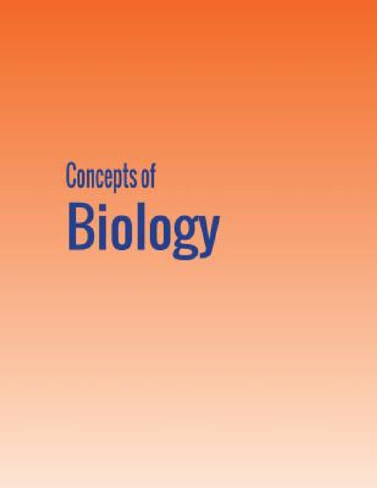 Concepts of Biology by Samantha Fowler, Roush Rebecca, James Wise