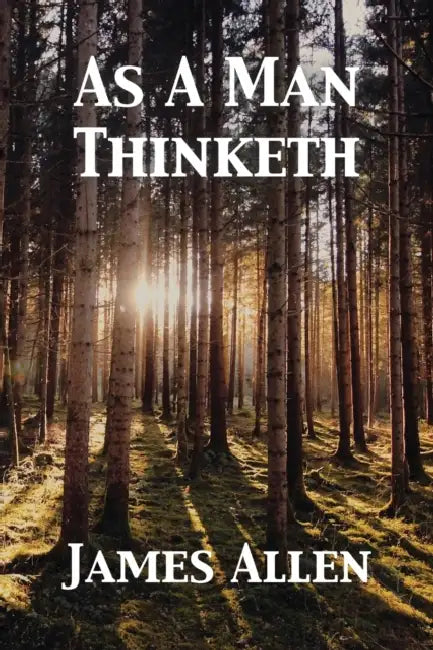 As A Man Thinketh by James Allen, Tony Darnell