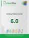 Getting Started with LibreOffice 6.0 by Libreoffice Documentation Team