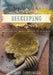 The Good Living Guide to Beekeeping: Secrets of the Hive, Stories from the Field, and a Practical Guide That Explains It All by Dede Cummings
