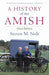 A History of the Amish by Steven M. Nolt
