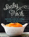 Baby Nosh: Plant-Based, Gluten-Free Goodness for Baby's Food Sensitivities by Jennifer Browne