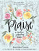 Praise: A Creative Journaling Bible by Laura Elizabeth Marshall