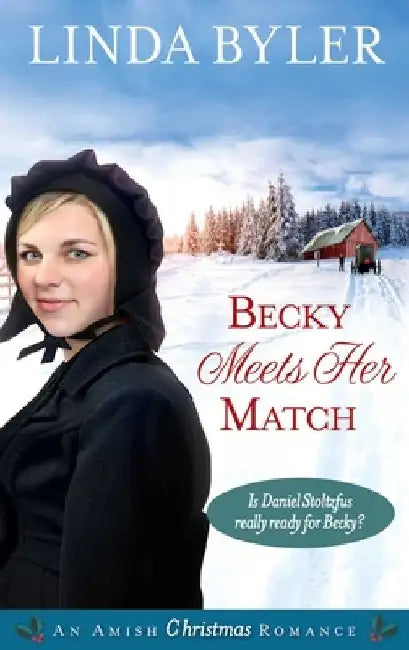 Becky Meets Her Match: An Amish Christmas Romance by Linda Byler