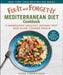 Fix-It and Forget-It Mediterranean Diet Cookbook: 5-Ingredient Healthy Slow Cooker and Instant Pot Meals by Hope Comerford
