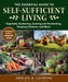 The Essential Guide to Self-Sufficient Living: Vegetable Gardening, Canning and Fermenting, Making Soap, and More by Abigail Gehring