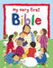 My Very First Bible by Lois Rock