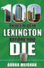 100 Things to Do in Lexington Before You Die by Audra Meighan
