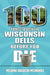 100 Things to Do in the Wisconsin Dells Before You Die by Melanie Radzicki McManus