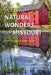 Scenic Natural Wonders of Missouri by Don Corrigan, Diana Linsley