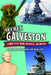 Secret Galveston: A Guide to the Weird, Wonderful, and Obscure by Christine Hopkins, Heidi Lutz