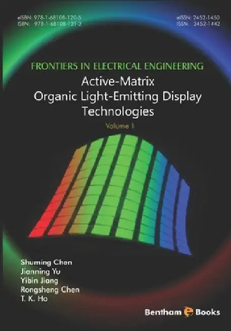 Active-Matrix Organic Light-Emitting Display Technologies by Jianning Yu