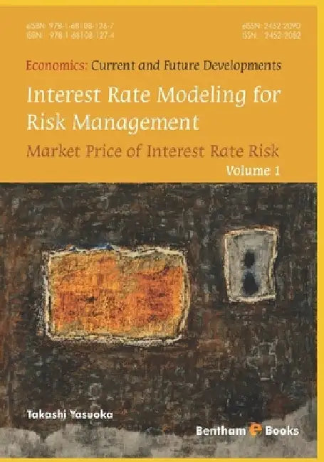 Interest Rate Modeling for Risk Management: Market Price of Interest Rate Risk by Takashi Yasuoka