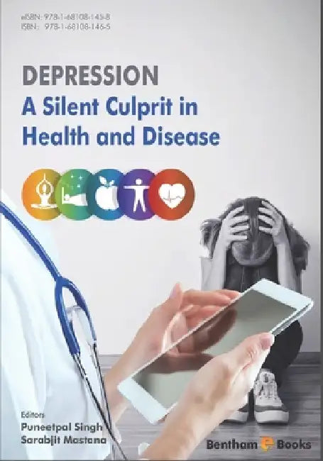 Depression: A Silent Culprit in Health and Disease by Sarabjit Mastana