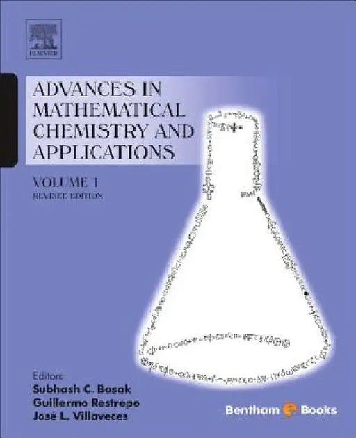 Advances in Mathematical Chemistry and Applications: by Subhash C. Basak