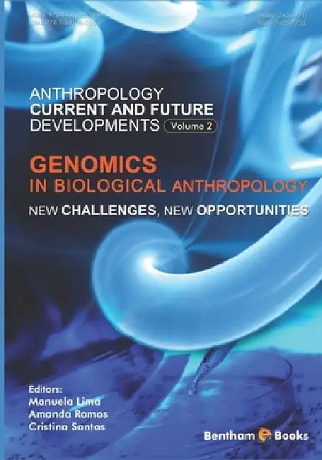 Genomics in Biological Anthropology: New Challenges, New Opportunities by Amanda Ramos
