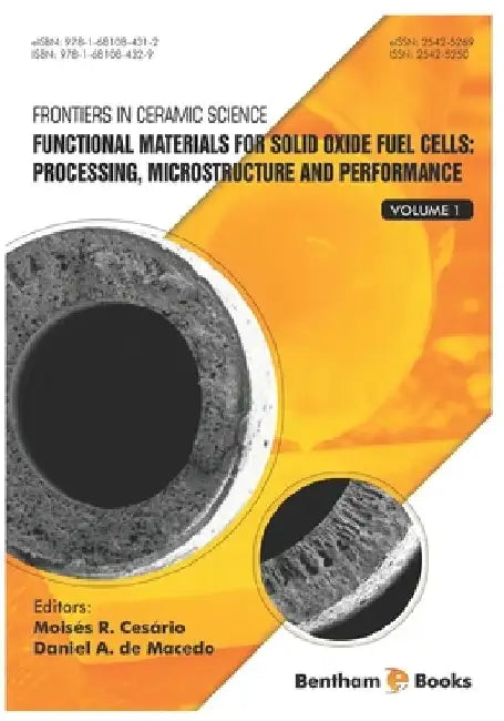 Functional Materials for Solid Oxide Fuel Cells: Processing, Microstructure and Performance by Daniel A. de Macedo