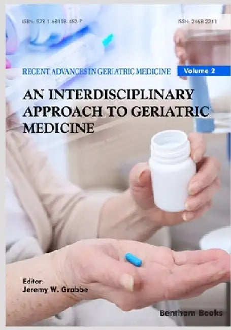 Interdisciplinary Approach to Geriatric Medicine by Jeremy William Grabbe