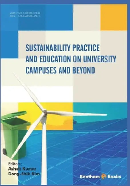 Sustainability Practice and Education on University Campuses and Beyond by Ashok Kumar