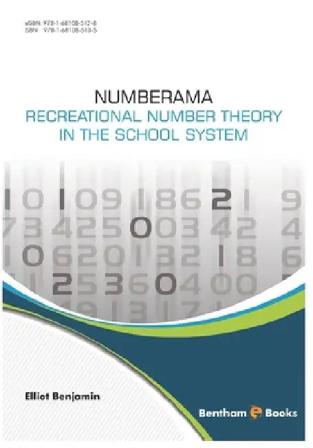 Numberama: Recreational Number Theory in the School System by Elliot Benjamin
